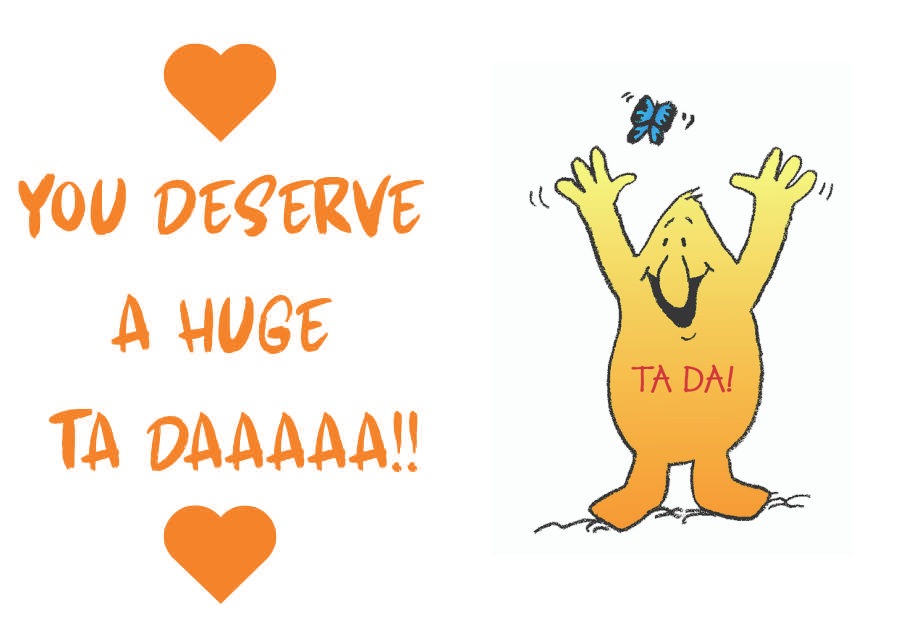 Amanda Gore’s TA DA card: You deserve a huge TA DAAAAA!! with a smiling yellow character and a blue butterfly