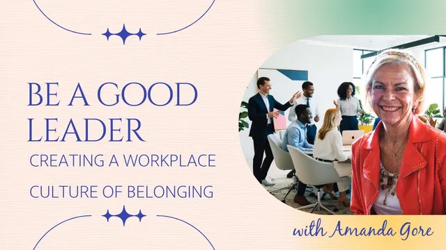 Secret to a Thriving Workplace: Creating Belonging for Your People