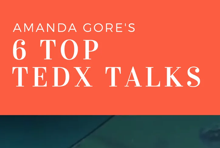 Amanda’s Top 6 TEDx Talks